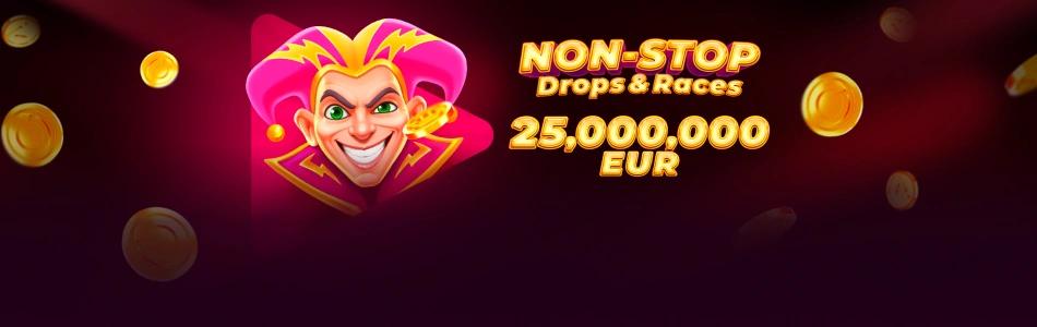 Non-Stop Drops & Races